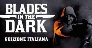 Tre meccaniche da Blades in the Dark che voglio in tutti i miei giochi